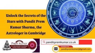 Unlock the Secrets of the Stars with Pandit Prem Kumar Sharma, the Astrologer in Cambridge