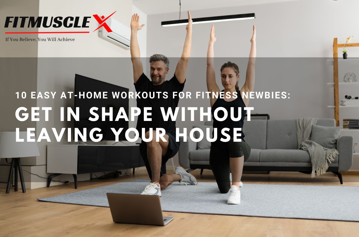 Workouts for Fitness: Get in Shape Without Leaving Your House