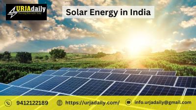 Following Solar Energy in India with the Sun Growth | Urjadaily