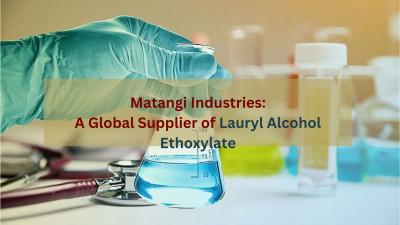 Top supplier of Lauryl alcohol ethoxylate
