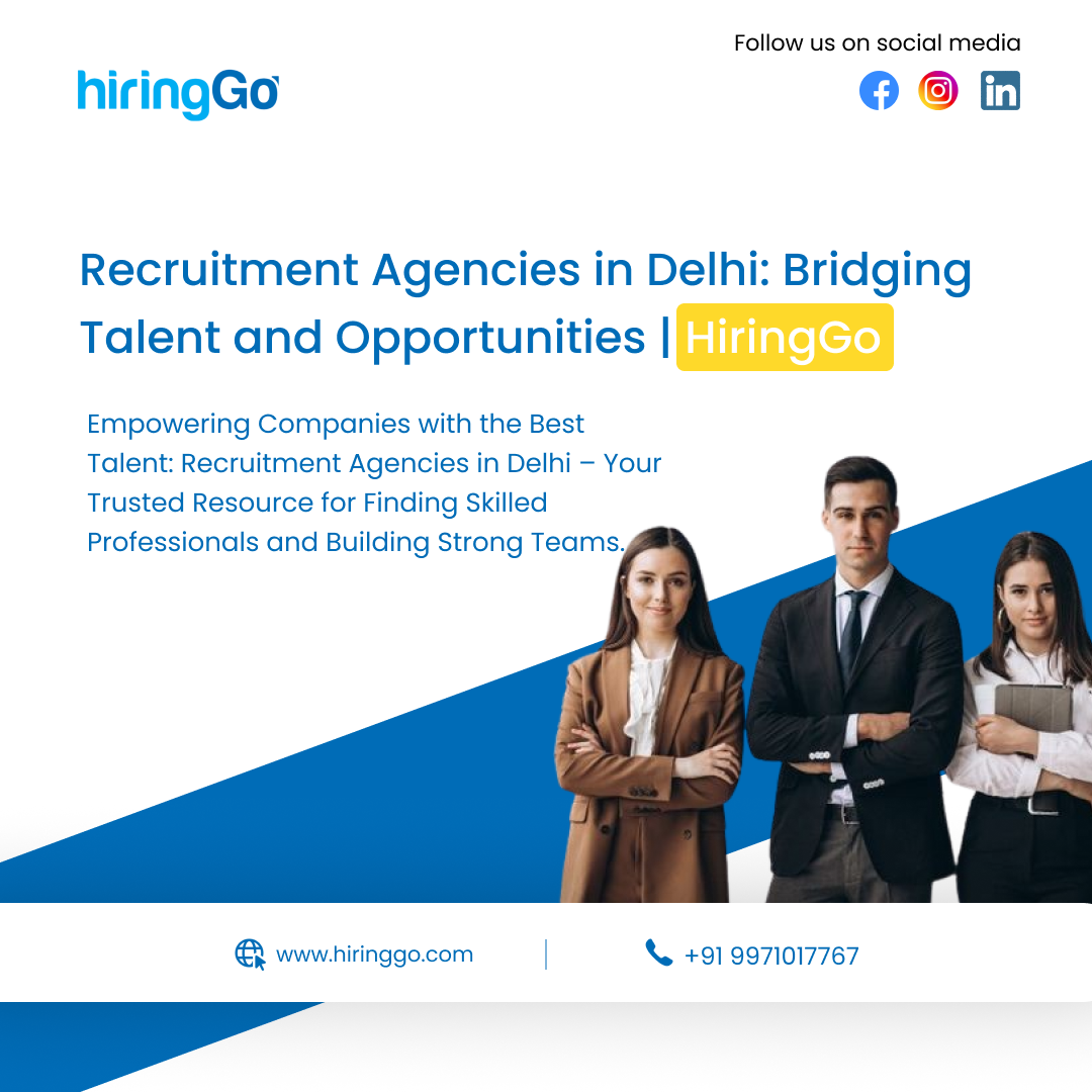 Unlocking Job Opportunities: Premier Recruitment Agency in Delhi 