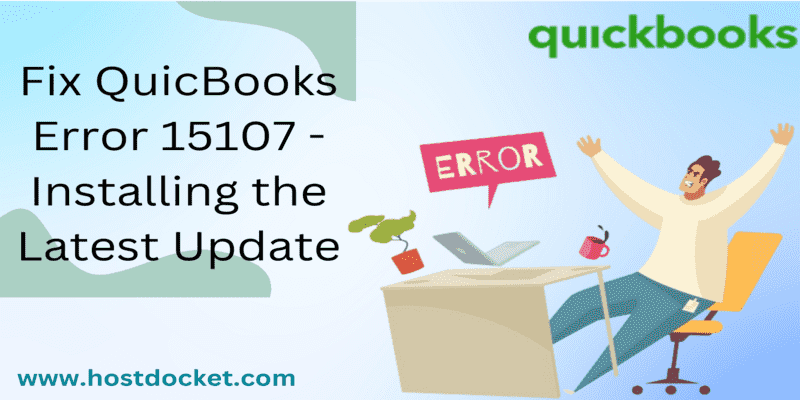 How to troubleshoot QuickBooks error code 15107?