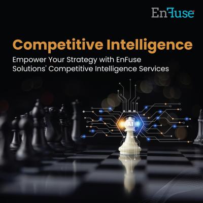 Empower Your Strategy with EnFuse Solutions' Competitive Intelligence Services - Mumbai Other
