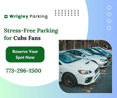 Stress Free Parking for Cubs Fans: Reserve Your Spot Now