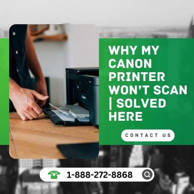 Why My Canon Printer Won’t Scan | Solved Here