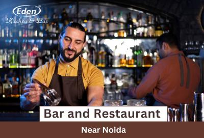 Restaurant and Bar Near Noida 