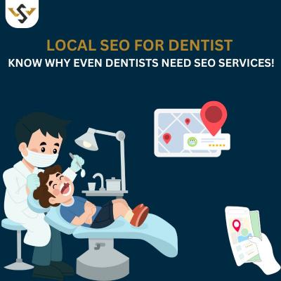 Local SEO for Dentist: Know Why Even Dentists Need SEO services!