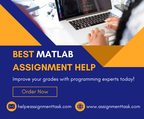 Get the Best MATLAB Assignment Help in UK to Upgrade Your Marks