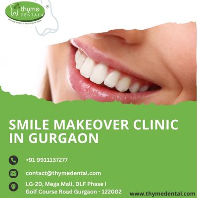 Smile Makeover Clinic in Gurgaon- Thyme Dental 