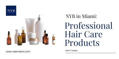 NYB in Miami: Professional Hair Care Products - Get It Today - Miami Other