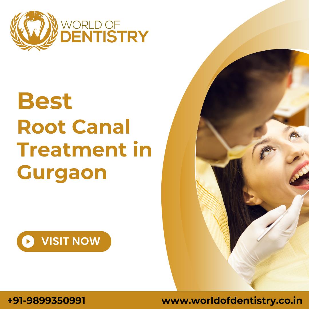 Best Root Canal Treatment in Gurgaon- World of Dentistry