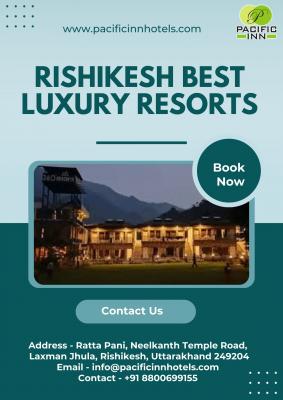 Rishikesh Best Luxury Resorts
