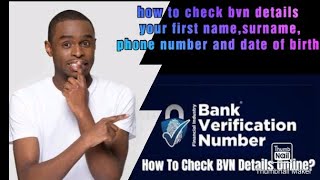 How To Check My BVN Date of Birth And Number Online With Phone - Miami Other