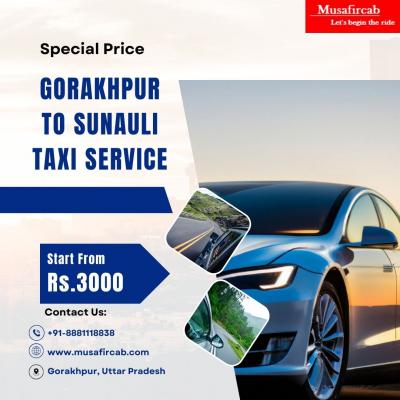 Gorakhpur to Sunauli Taxi Service, Gorakhpur to Sunali Car Rental