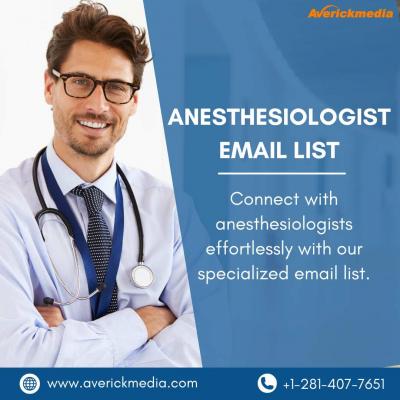 Get the Anesthesiologist Email List to Connect with Healthcare Professionals