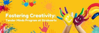 Fostering Creativity: Tender Minds Program at Strokearts - Singapore Region Art, Music