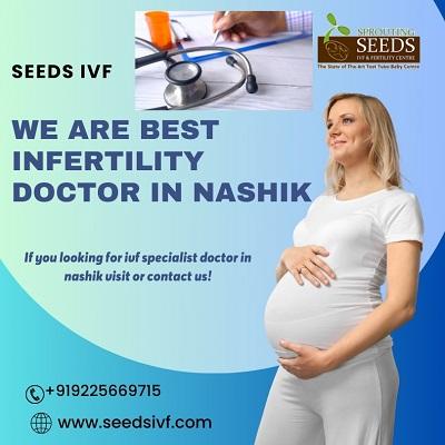 Top Infertility Doctor in Nashik Seeds IVF  Your Path to Parenthood. - Nashik Health, Personal Trainer