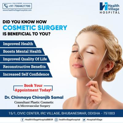 Benefits of Cosmetic Surgery | Health Village hospital | Best Hospital in Bhubaneswar |