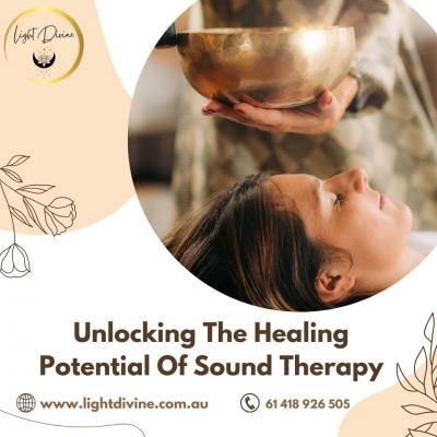 Unlocking The Healing Potential Of Sound Therapy