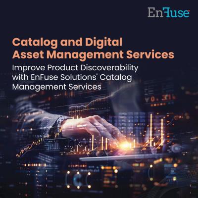 Improve Product Discoverability with EnFuse Solutions' Catalog Management Services