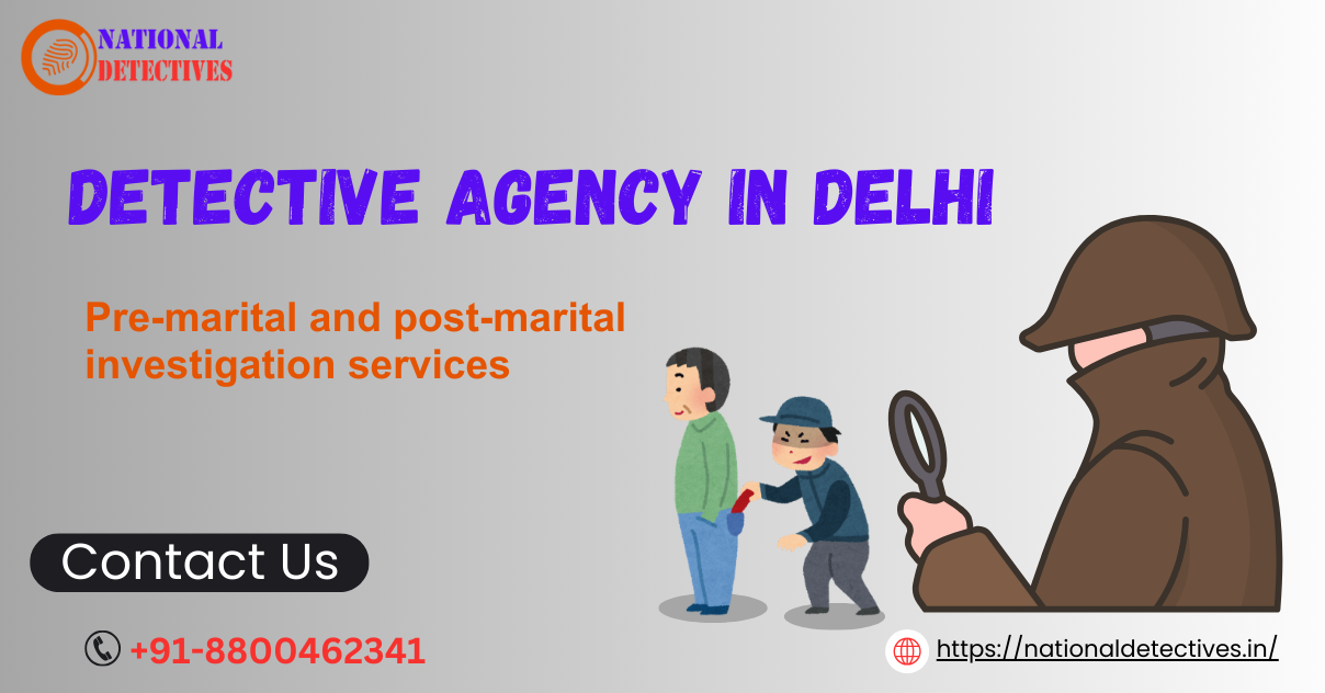 Professional Detective Agency in Delhi - Ensuring Confidentiality
