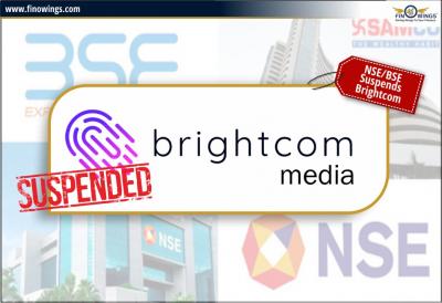 NSE/BSE ने Brightcom Group Trading को निलंबित क्यों किया? - Lucknow Other