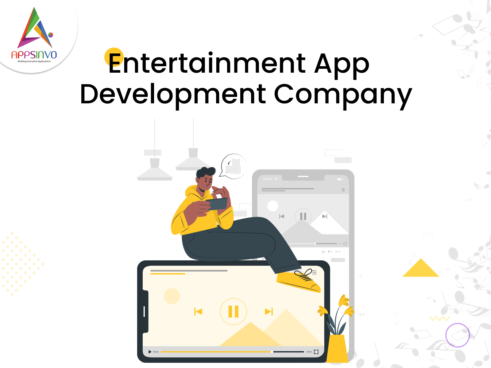 Top Rated Entertainment App Development Company in Delhi - Appsinvo - Delhi Professional Services