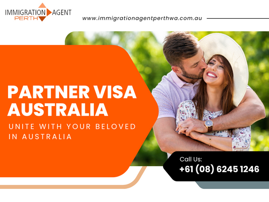 Start Your Life Together in Perth with a Partner Visa Australia - Perth Professional Services