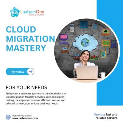 Mastering Cloud Migration: Laabamone's Expert Solutions for Seamless Transition - Chennai Other