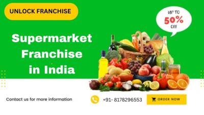 Launch Supermarket Franchise in India and Begin your Entrepreneurial Journey  - Delhi Other