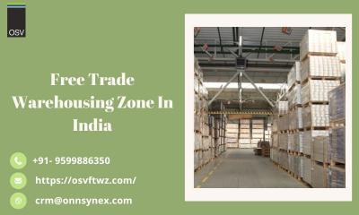 Boost Your Business With Free Trade Warehousing Zone In India - Gurgaon Other