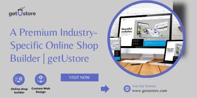 A Premium Industry-Specific Online Shop Builder | getUstore - Vadodara Professional Services