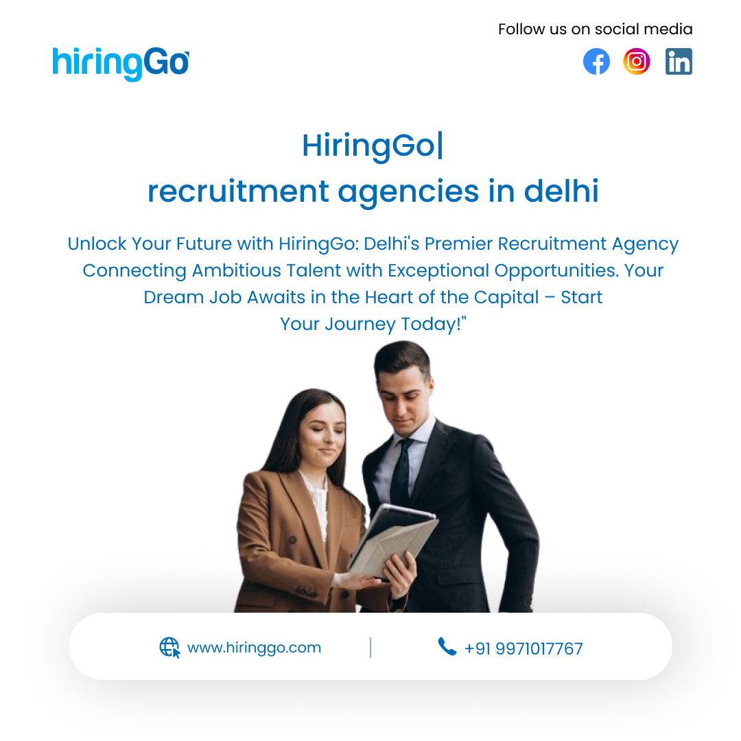 Leading the Way in Talent Acquisition: HiringGo - Top Recruitment Agency in Delhi