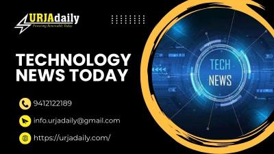 Technology News Today - Latest Information Technology