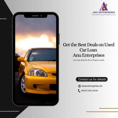 Get the Best Deals on Used Car Loans: Anu Enterprises