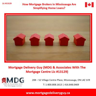 How Mortgage Brokers in Mississauga Are Simplifying Home Loans? - Mississauga Other
