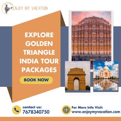 Explore Golden Triangle India Tour Packages | Delhi Triangle Tours