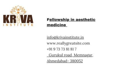 Fellowship in Aesthetic Medicine - Kriva Institute - Ahmedabad Tutoring, Lessons