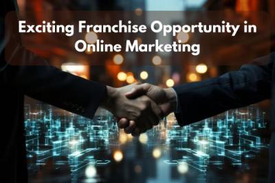 Exciting Franchise Opportunity in Online Marketing in the UK - Cardiff Professional Services
