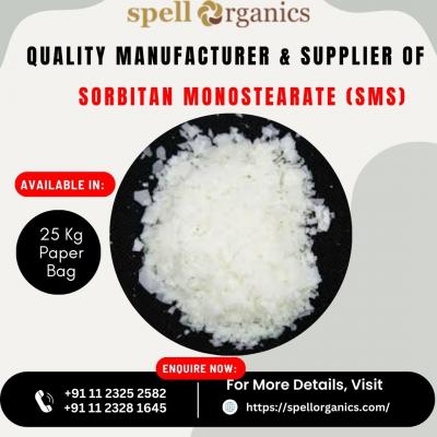 Sourcing Sorbitan Monostearate (SMS) Made Easy with Spell Organics - Delhi Other