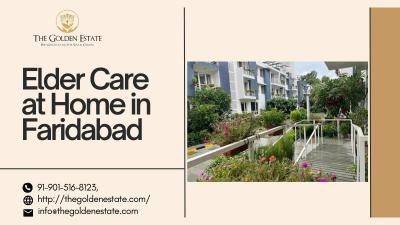 Best Elder Care at Home in Faridabad | The Golden Estate