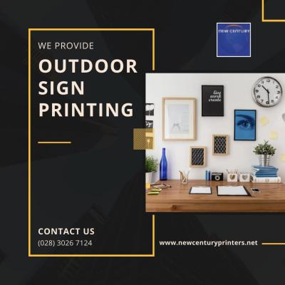 Outdoor Sign Printing - New Century Printers - London Custom Boxes, Packaging, & Printing