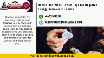 Banish **** Vibes: Expert Tips for Negative Energy Removal in London
