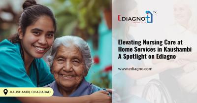 Senior Care: Nursing Services at Home for Senior Citizens in Kaushambi & Vaishali. - Ghaziabad Other