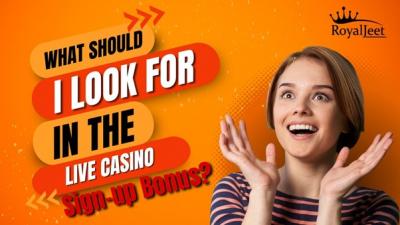 How to Choose the Best Live Casino Sign-Up Bonus: Key Tips - Bangalore Other