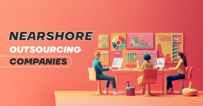 Best Nearshore Outsourcing Companies to Consider in 2024 - New York Other