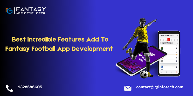 Best Incredible Features Add To Fantasy Football App Development   - Jaipur Other