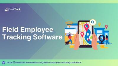 DeskTrack’s Field Employee Tracking Software: Empowering Remote Workforce Excellence
