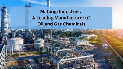 Oil and Gas Manufacturer- Matangi Industries