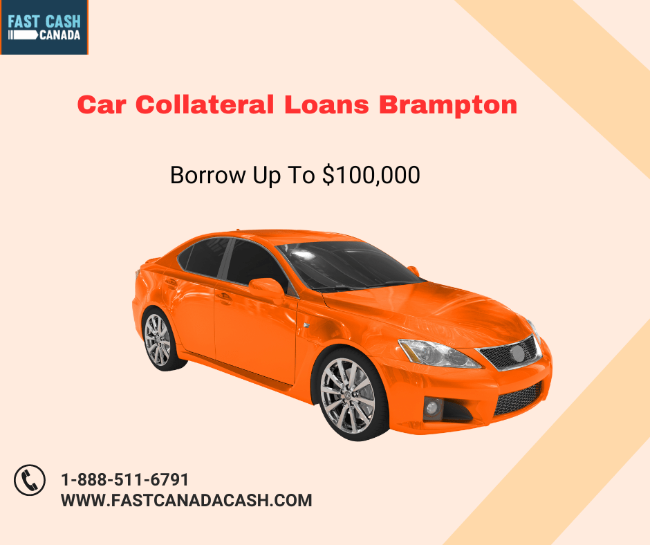 Car Collateral Loans Brampton – No Credit Check 